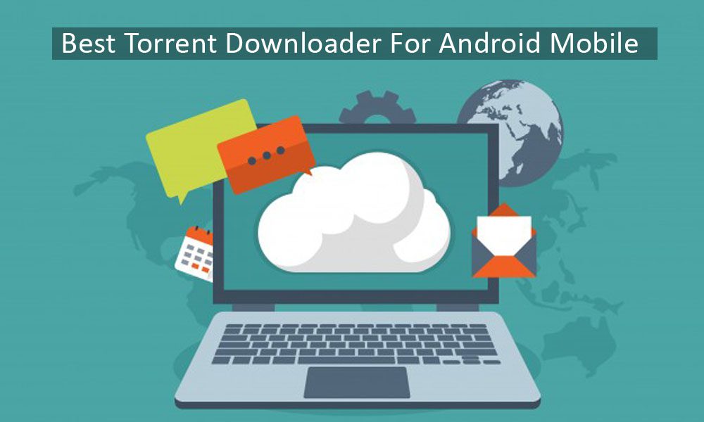 The Best Torrent Downloader For Android Mobile Phone 282 Best Torrent Downloader For Android Mobile